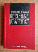 Gheorghe S. Bacanu - Gangrena diabetica