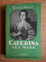 Gina Kaus - Caterina cea Mare (1938)