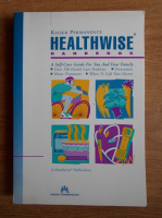 Healthwise handbook. A self-care guide for you and your family