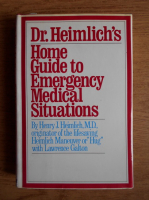 Henry J. Heimlich - Dr. Heimlich's home guide to emergency medical situations 