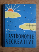 I. I. Perelman - L'astronomie recreative