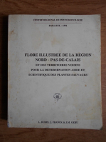 J. Durin - Flore illustree de la region nord-pas-de-Calais et de des territoires voisins pour la determination aisee et scientifique des plantes sauvages