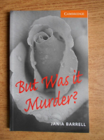 Anticariat: Jania Barrell - But was it murder?