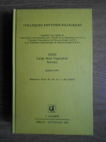Jean-Marie Gehu - Colloques phytosociologiques. Large Area Vegetation Surveys, Bailleul 1994 (volumul 23)