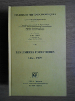 Jean-Marie Gehu - Colloques phytosociologiques. Les lisieres forestieres, Lille 1979 (volumul 8)