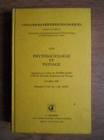 Jean-Marie Gehu - Colloques phytosociologiques. Phytosociologie et paysage, Versailles 1988 (volumul 17)