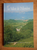 Jean-Paul Theurillat - Le Vallon de l'Allondon. Promenade botanique