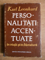 Karl Leonhard - Personalitati accentuate in viata si in literatura