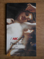 L'ABC daire de Prud'hon et le neoclassicisme