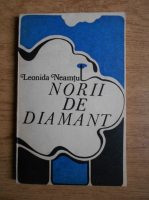 Anticariat: Leonida Neamtu - Norii de diamant