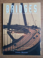 Lionel Browne - Bridges. Masterpieces of architecture