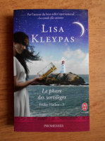 Lisa Kleypas - Le phare des sortileges (volumul 3)