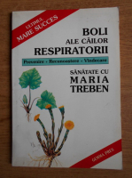 Maria Treben - Boli ale cailor respiratorii