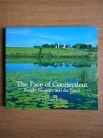 Michael Bell - The face of Connecticut. People, geology and the land