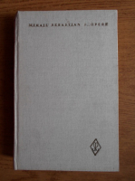Mihail Sebastian - Opere. Publicistica (volumul 1)