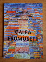 Paul Poupard - Calea frumusetii