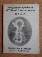 Programul spiritual al Taberei Internationale de Yoga, Costinesti, Romania 1-31 august 2004