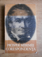 Prosper Merimee - Corespondenta