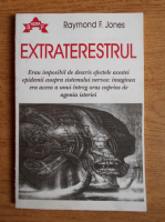 Anticariat: Raymond F. Jones - Extraterestrul