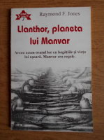 Raymond F. Jones - Llanthor, planeta lui Manvar