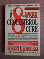 Robert E. Kowalski - The 8 week cholesterol cure