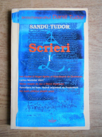 Sandu Tudor - Scrieri (volumul 1)