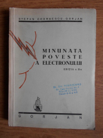 Stefan Georgescu Gorjan - Minunata poveste a electronului (1944)