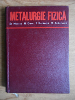 Stefan Mantea - Metalurgie fizica