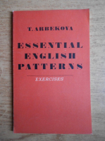 T. I. Arbekova - Essential english patterns. Exercises