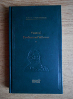 Tadeusz Dolega Mostowicz - Vraciul. Profesorul Wilczur (volumul 1)