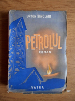 Upton Sinclair - Petrolul (1942)
