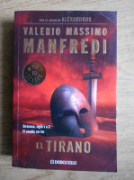 Valerio Massimo Manfredi - El tirano