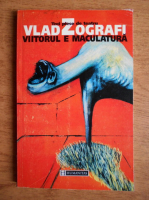 Vlad Zografi - Viitorul e maculatura