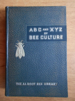 A. I. Root - A B C and X Y Z of bee culture