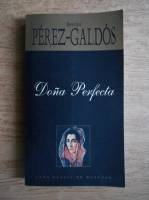 Benito Perez Galdos - Dona Perfecta