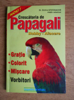 Dorin Stefanescu - Crescatoria de papagali
