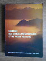 Ecologie. Des milieux montagnards et de haute altitude