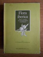 Flora iberica. Plantas vasculares de la Peninsula Iberica e Islas Baleares (volumul 1)