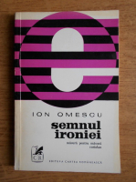 Anticariat: Ion Omescu - Semnul ironiei. Masura pentru masura coriolan