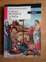 Jakob Burckhardt - Cultura Renasterii in Italia (volumul 2)