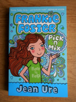 Jean Ure - Frankie Foster. Pick n Mix