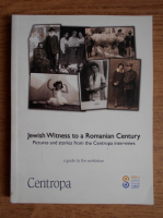 Jewish witness to a Romanian century