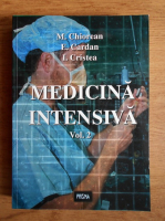 Mircea Chiorean - Medicina intensiva (volumul 2)