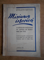 Misiunea istorica a garzilor nationale in luptele de dezrobire din 1918 (1943)