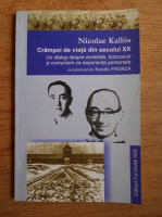 Nicolae Kallos - Crampei de viata din secolul XX. Un dialog despre evreitate, holocaust si comunism ca experiente personale, consemnat de Sandu Frunza