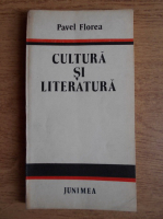 Pavel Florea -  Cultura si literatura