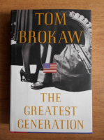 Tom Brokaw - The Greatest Generation
