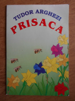 Tudor Arghezi - Prisaca