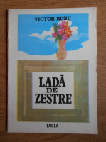 Victor Rusu - Lada de zestre (ilustratii de Gabriel Kazinczy)