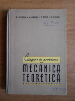 Anticariat: Al. Stoenescu, Gheorghe Buzdugan - Culegere de probleme de mecanica teoretica